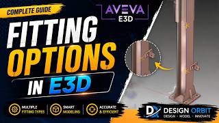 FITTING OPTIONS IN AVEVA E3D | @DesignOrbit.E3D