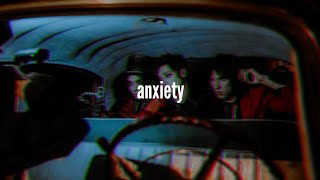 PALAYE ROYALE - Anxiety (Lyrics)