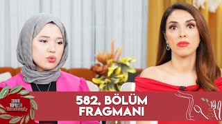 Zuhal Topal La Yemekteyiz 582 Bölüm Fragmanı 