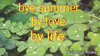 BYE SUMMER|SPECIAL VIDEO