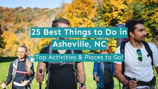 25 Best Things to Do in Asheville NC