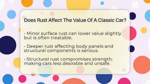 Does Rust Affect The Value Of A Classic Car? - Car Collector Enthusiasts