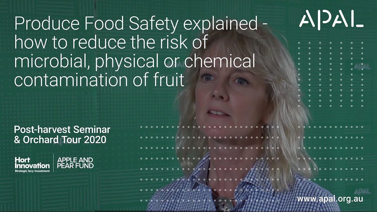 Produce Food Safety - how to reduce the risk of microbial, physical or chemical contamination