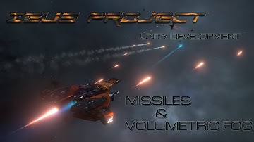 Zeus Project Unity Development #2 - Volumetric fog & Missiles
