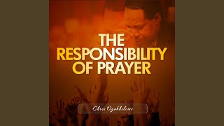 The Responsibility of Prayer