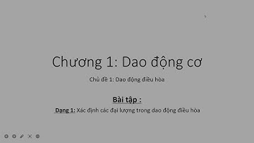 DAO ĐỘNG ĐIỀU HÒA _ Bài tập _ Dạng 1: Xác định các đại lượng trong DĐĐH _ Anh Huy Sao Hỏa #vatly12