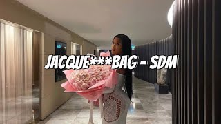 Jacque*** Bag - SDM (Sped up Tiktok audio)