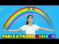 RAINBOW Bana Pari Ka New Friend | Magical Story / Fun Story