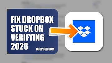 How To Fix Dropbox Stuck On Verifying 2026