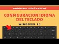 Configurar TECLADO Windows 10 💻 | Cambio Idioma 🌐 | Poner Arroba y Acentos