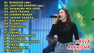 SASYA ARKHISNA RUNGKAD LUNGITING ASMORO || FULL ALBUM TERBARU 2023