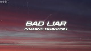 Imagine Dragons - Bad Liar (Lyrics) Resimi