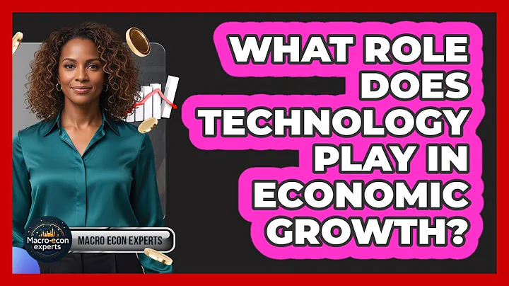 What Role Does Technology Play In Economic Growth?