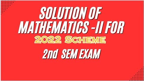 Solution of Mathematics-II exam for Computer Science Engineering | VTU M2 2022 scheme | BMATS201