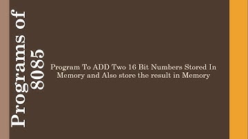 Program to add 16-bit  data stored in memory & store result back in memory| Programs of 8085