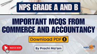 NPS Grade A and B- Important MCQs from Commerce and Accountancy - Download PDF || By Prachi Ma&#39;am