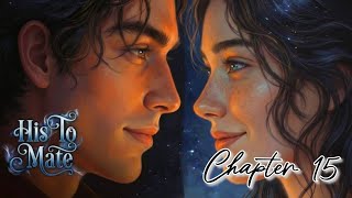 HEARTS AND HIVES | His to Mate Chapter 15 (Chapters: Interactive Stories 💎)
