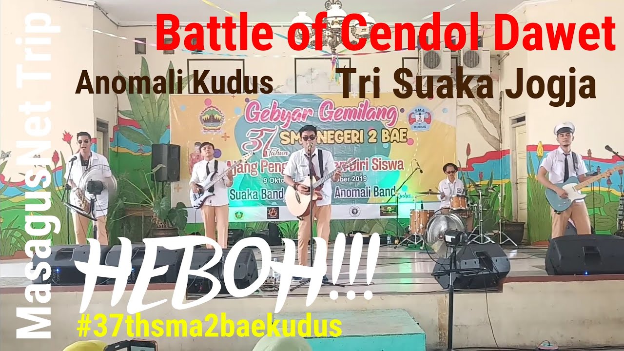 Puncak Acara HUT SMA 2 BAE KUDUS | 9 Oktober 2019 | Battle of Cendol Dawet