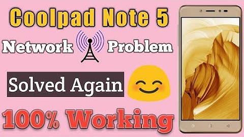 Coolpad note 5 network problem solved again