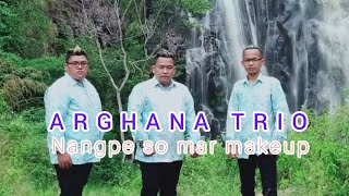 ARGHANA TRIO || NANGPE SO MAR MAKE UP ||