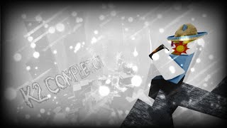 K2 [Tier 14] - Completion // by: K1ndaConfused