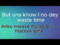 Lonely At The Top (Lyrics) in KINYARWANDA by Asake