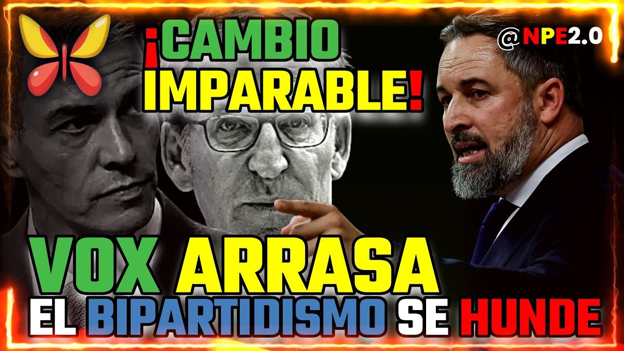 🦋 Vox se dispara y el bipartidismo se hunde: ¿Cambio político imparable ...