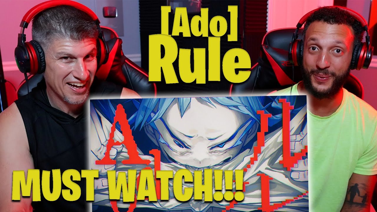 【Ado】RuLe REACTION!!!