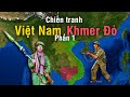 Tóm tắt Chiến Tranh Việt Nam - Khmer Đỏ | Phần 1