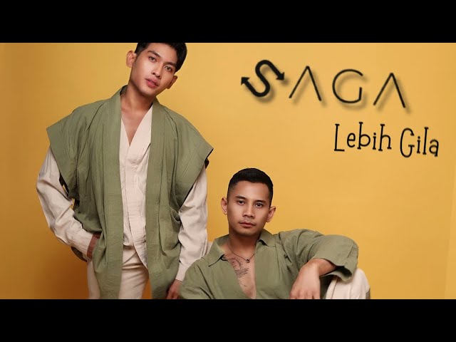 SAGA - Lebih Gila (Lyric Video) class=