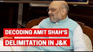 Decoding Amit Shah& 39 s delimitation in Jammu and Kashmir