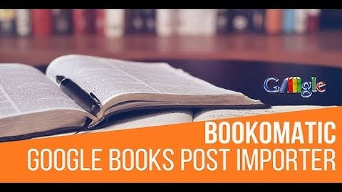 Bookomatic Google Books Automatic Post Generator Plugin for WordPress