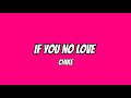Chiké - if you no love (lyrics) #chike#musicspace