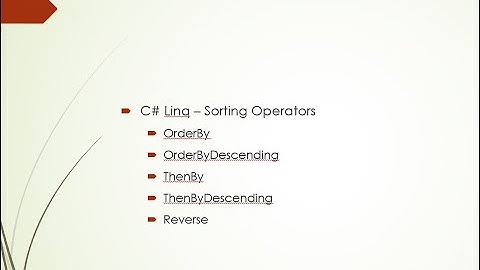 Part 2 - C# Tutorials (Linq)