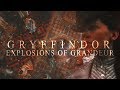 Gryffindor ◦ Explosions of Grandeur