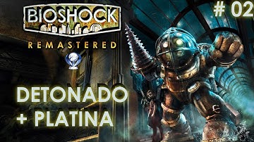 BIOSHOCK REMASTERED  | #02 | Medical Pavilion | [Detonado + Platina]