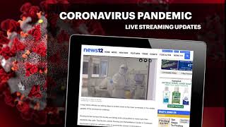 Coronavirus Pandemic: News 12 LIVE Updates For Everyone