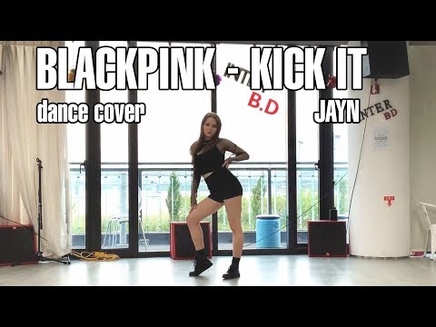 BLACKPINK - 'Kick It' / DANCE COVER by JaYn