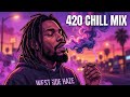 420 Chill Rap Mix | Deep Bass • Subwoofer • Husky Voice