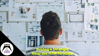 Pricing a Strangle from the ATM Straddle