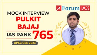 IAS Topper Pulkit Bajaj | IAS Rank 765 | UPSC Topper 2023 | Mock Interview | ForumIAS