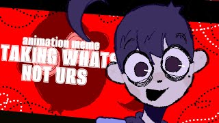 TAKING WHATS NOT YOURS!