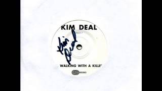 Kim Deal - Walking With A Killer chords