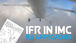 How To Fly ILS Approaches | Real IFR In IMC
