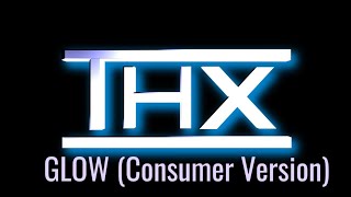 Thx Glow Consumer Version