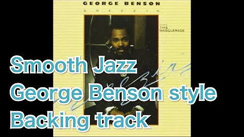 Smooth Jazz George Benson Style Backing Track Bm