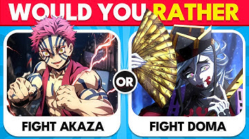 Would You Rather Demon Slayer Edition | Kimetsu No Yaiba Season 5 Quiz⚔️
