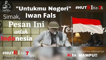 Iwan Fals-Untukmu Negeri | HUT RI ke 76