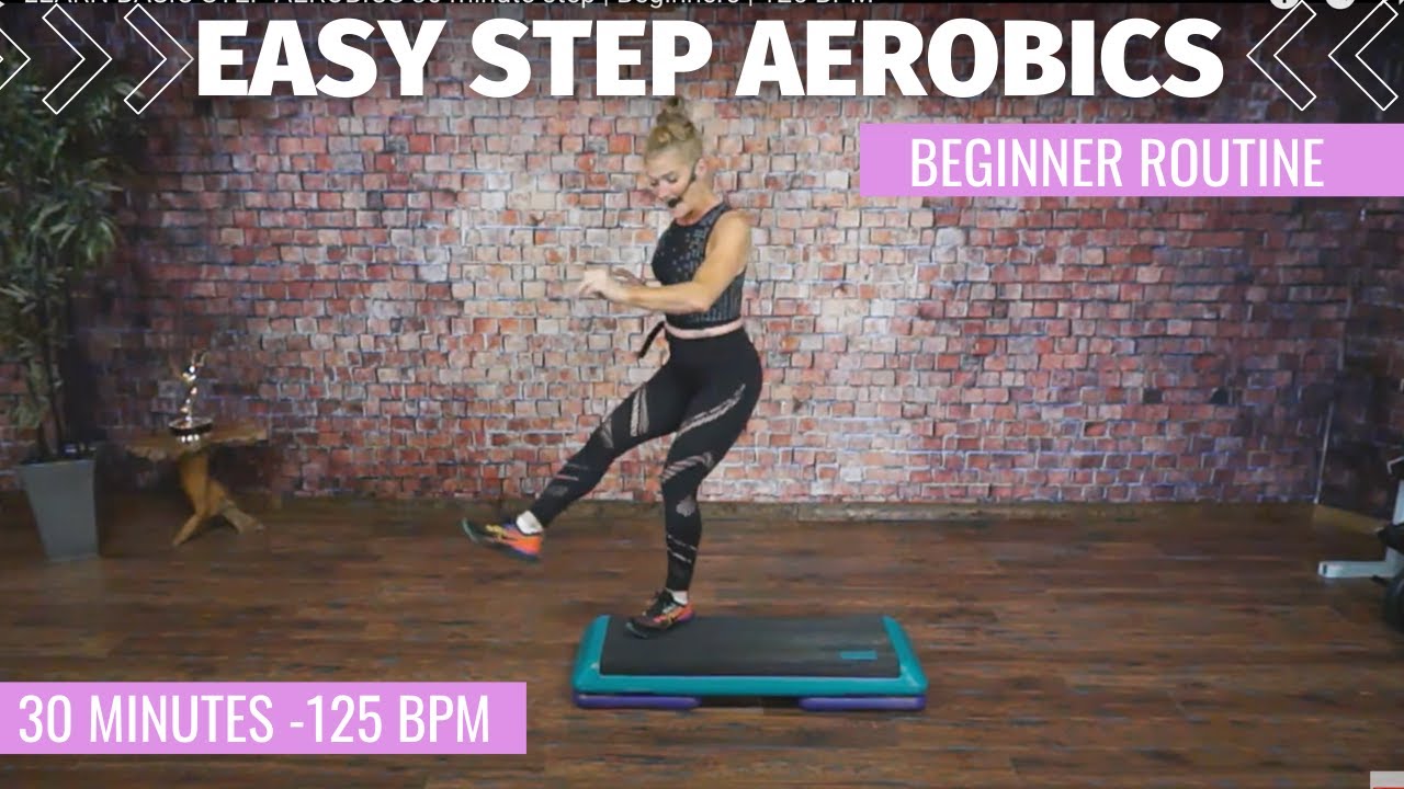 Step Aerobics Benefits And Beginner Exercises To Get You Started