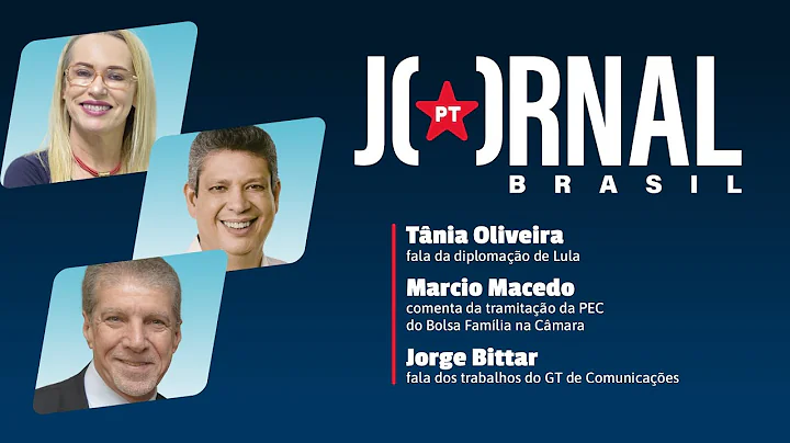 JORNAL PT BRASIL | Tnia Oliveira, Marcio Macedo e ...